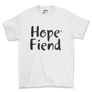 Hope Fiend t shirt from SOBRLIFE: an addiction recovery t shirt